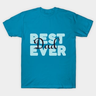 Best dad ever words power T-Shirt